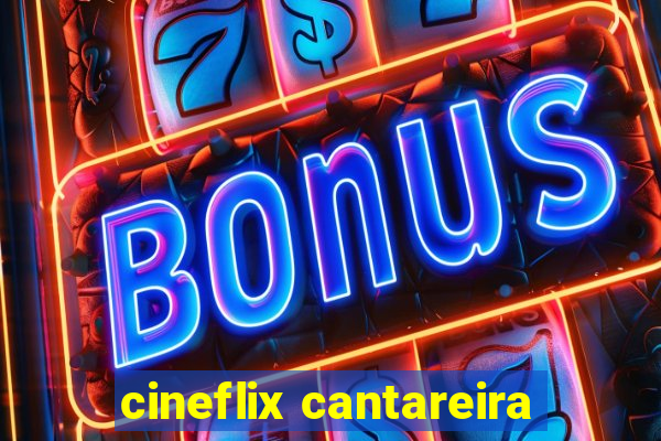 cineflix cantareira